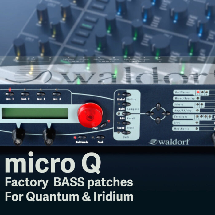 micro Q Factory Bass Patches - Qauntum/Iridium